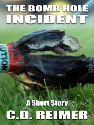 cover image of The Bomb Hole Incident (Short Story)